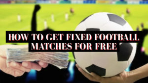 How to get fixed football matches for free