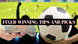 Fixed Winning Tips and Picks
