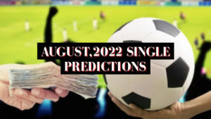 August,2022 Single Predictions