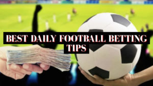Best Daily Football Betting Tips