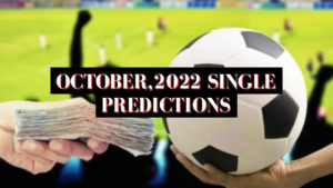 October,2022 Single Predictions