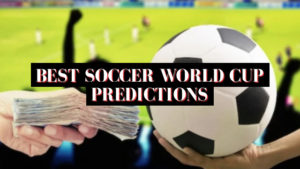 Best Soccer World Cup Predictions