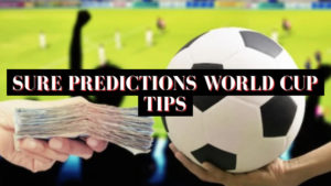 Sure Predictions World Cup Tips