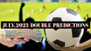 July,2023 Double Predictions